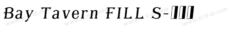 Bay Tavern FILL S字体转换